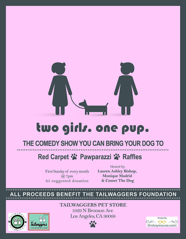 2 Girls 1 Pup Comedy Show Hosted By Monique Madrid